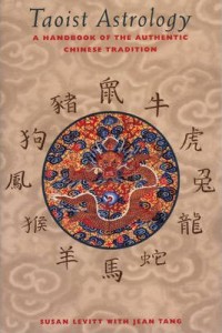 Taoist Astrology by Susan Levitt